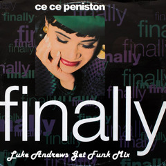 CeCe Peniston - Finally ( Luke Andrews Get Funk Mix )