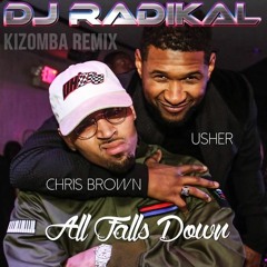 All Falls Down - Kizomba Remix - Dj Radikal