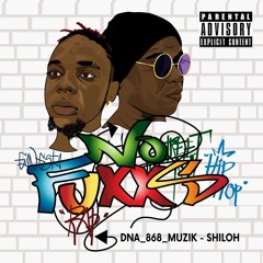 1. DNA_868_MUZIK x SHILOH - FULLEST (O.L.T.L)