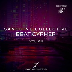 Vol.13 ~ Sanguine Beat Cypher x Mach One