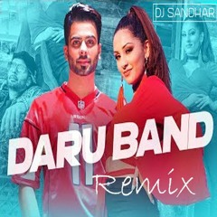 Daru Band Remix (Feat. MoStack, G Sidhu, Kamal Khaira)  @DJSANDHAR