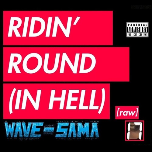 Ridin It Raw
