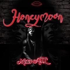 Honeymoon- Mister ATL ( Feat DHall)
