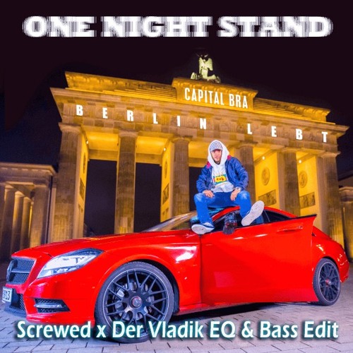 CAPITAL BRA - ONE NIGHT STAND (DEVLAMAR Edit)