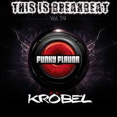 This Is Breakbeat Vol. 59 - Krobel
