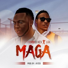 DJ Kev Ft. L.A.X - MAGA