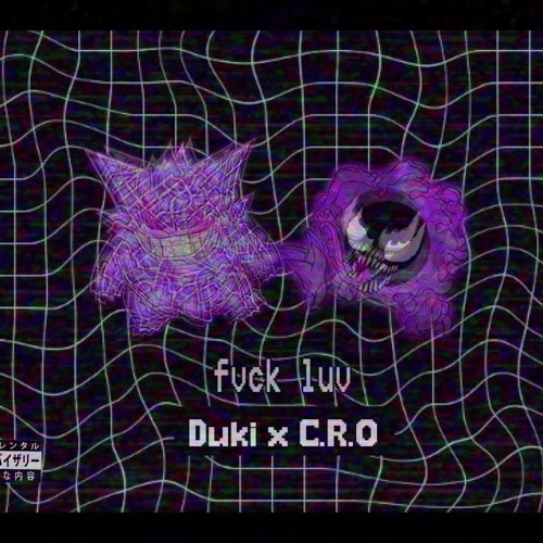 DUKI x CRO - FVCKLUV