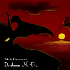 Instrumental | Devilman no Uta - Main Theme [Ethnic Electronica]