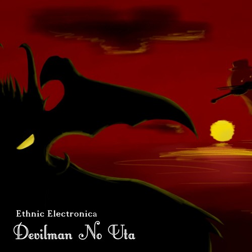 Instrumental | Devilman no Uta - Main Theme [Ethnic Electronica]