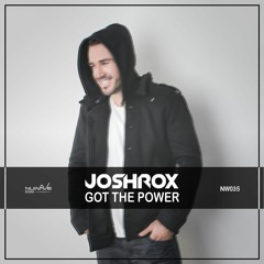 Joshrox - Got The Power [Nu Wave Records - NW035]