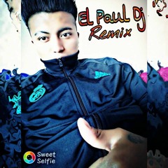 EL PAUL DJ REMIX - LA DEMENCIA DEL SUR - PERUANAS #0983032111