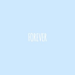 Forever