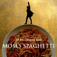 I'm Not Throwing Away Mom's Spaghetti