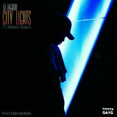 City Lights ft. Master Roach [Prod. MannyMade]