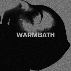 WARMBATH – HONEY TEARS