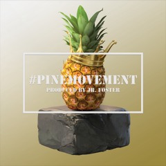 Pine Movement (Throwback to 2015)