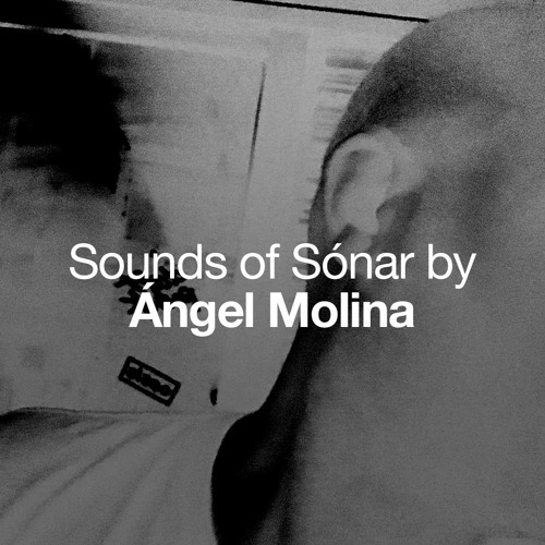 Sounds of Sónar by Ángel Molina