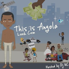 This Is Angola (Hosted by Dj NC)