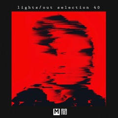 The Lights/Out Selection 40 with Selective Response