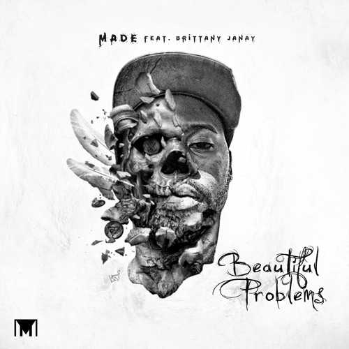 Made -Beautiful Problems (feat. Brittany Janay)