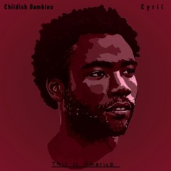 Childish Gambino - This Is America (CYRIL Remix)