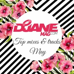 DJANEMAG top mixes & tracks MAY