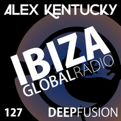 127.DEEPFUSION @ IBIZAGLOBALRADIO (Alex Kentucky) 01/05/18