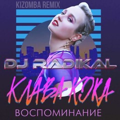 KLAVA KOKA - Kizomba Remix - Dj Radikal