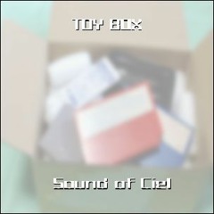 Stream Toy Box 全曲クロスフェード By Sugi Sound Of Ciel Listen Online For Free On Soundcloud