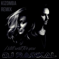 I Still Wait For You-Kizomba Remix-Dj Radikal
