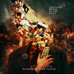 Pandora - Another Brick In The Wall (Pink Floyd Tribute)| Free Download