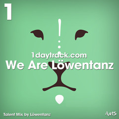 Talent Mix #98 | Löwentanz - We Are Löwentanz | 1daytrack.com