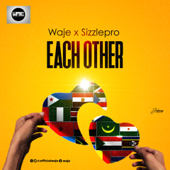 Waje X SizzlePRO - Each Other