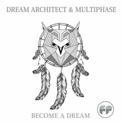 Dream Architect & Multiphase - Become A Dream (Preview) - Furthur Progressions - OUT NOW
