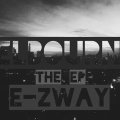 E - Zway Ft Silas Gaye Melbourne
