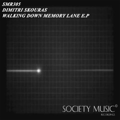 Dimitri Skouras -Walking Down Memory Lane- Original Mix