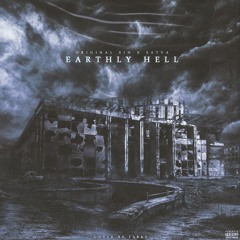 EARTHLY HELL (PROD. DRILL AREA) feat. ORIGINAL SIN