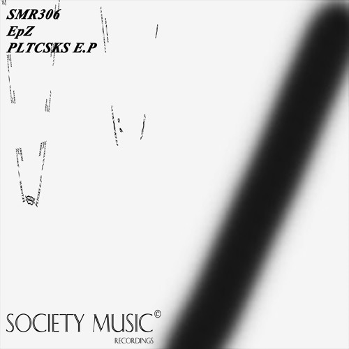 EpZ - PLTCSCKS (Original Mix)