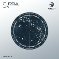 Cupra - Axis (Slingshot Recordings)