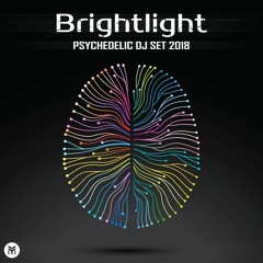 BrightLight - Psychedelic DJ Set 2018