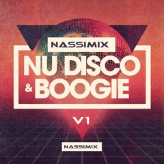 Nu Disco & Boogie Funk Mix 2018 V1 by Nassimix