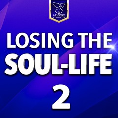 Losing The Soul Part 2