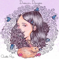 Dream Daisies (prod. Quelle Rox)