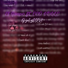 Games - El Guapo ft. CEO Velle