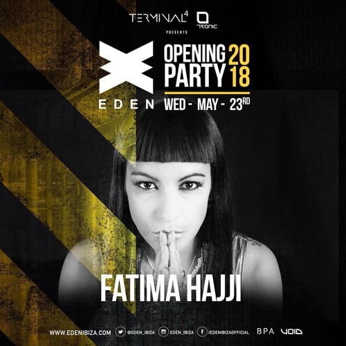 Fatima Hajji @ Eden Ibiza  - Opening Party 25 05 2018