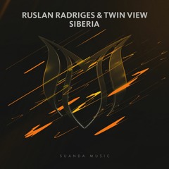 Ruslan Radriges & Twin View - Siberia (Orignal Mix)