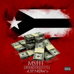 Up Now! - Dinero Freestyle