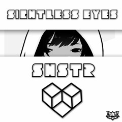 SHSTR • Sightless Eyes [Nova Lotus]