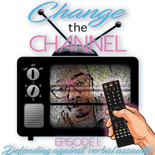 stream-episode-change-the-channel-defending-against-verbal-assault