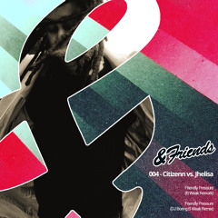 Premiere: Citizenn vs Jhelisa 'Friendly Pressure' (DJ Boring B Weak Remix)